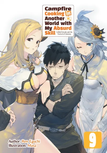 Campfire Cooking in Another World with My Absurd Skill: Volume 9