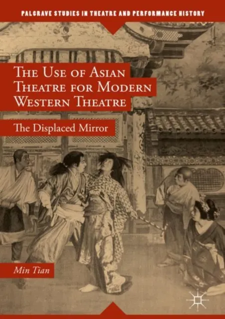 Use of Asian Theatre for Modern Western Theatre