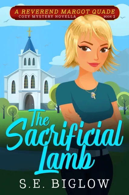 Sacrificial Lamb: A Christian Woman Sleuth Mystery
