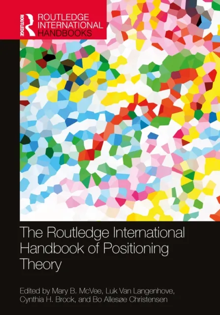 Routledge International Handbook of Positioning Theory
