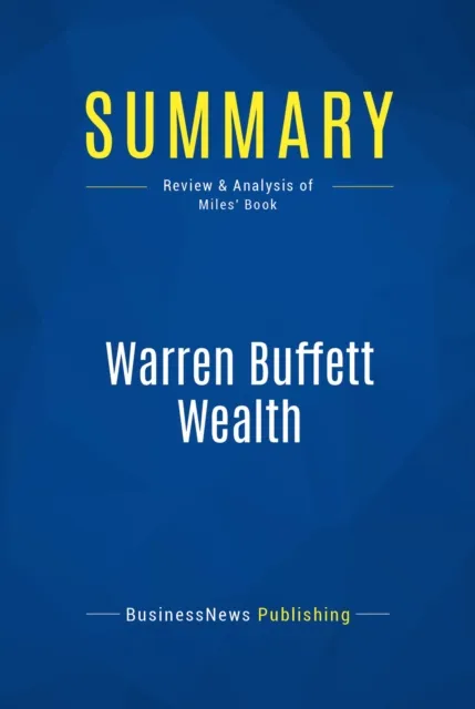 Summary: Warren Buffett Wealth