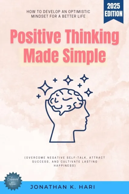 Positive Thinking Made Simple: