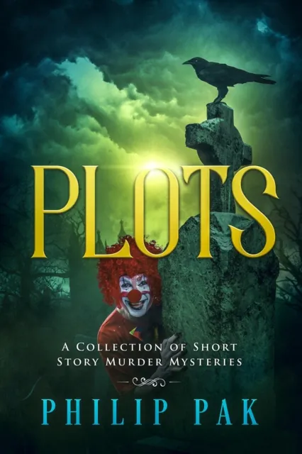 Plots : A Collection of Short Story Mysteries