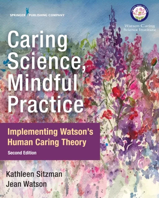 Caring Science, Mindful Practice