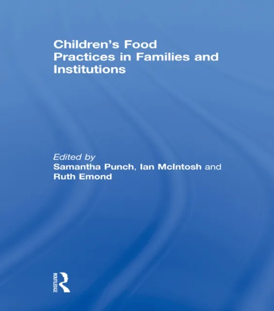 Children's Food Practices in Families and Institutions
