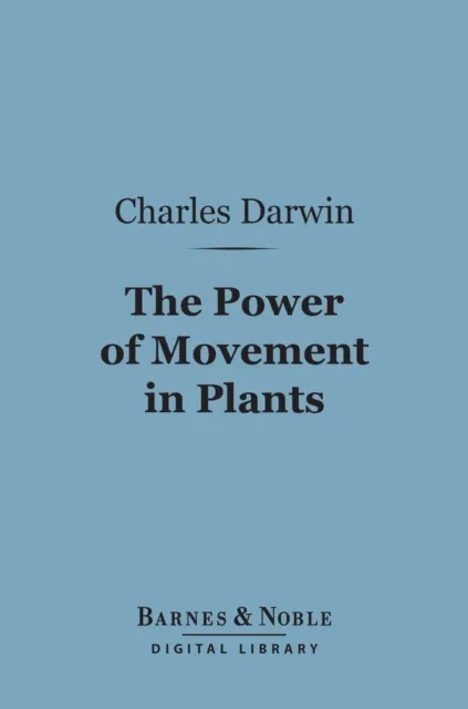 Power of Movement in Plants (Barnes & Noble Digital Library)