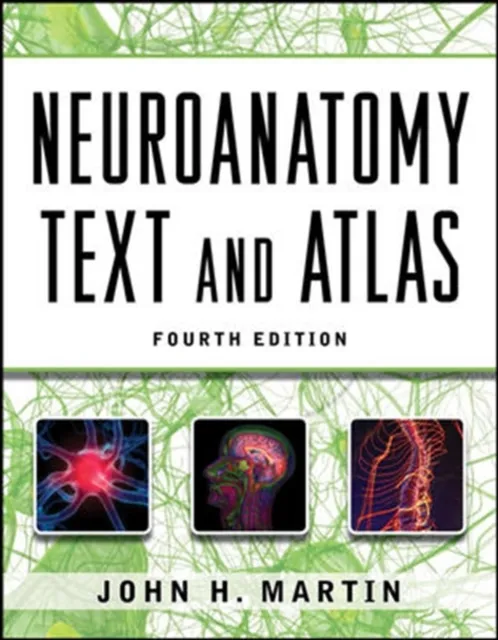 Neuroanatomy Text and Atlas 4/E Inkling Chapter (ENHANCED EBOOK)