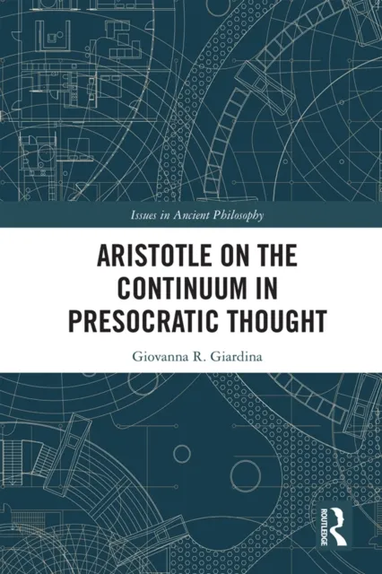 Aristotle on the Continuum in Presocratic Thought