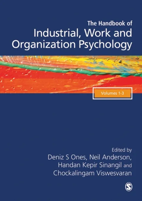 SAGE Handbook of Industrial, Work & Organizational Psychology, 3v