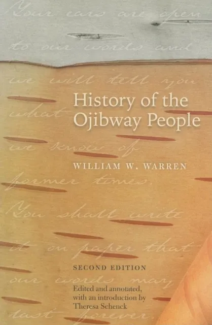 History of the Ojibway People, Second Edition