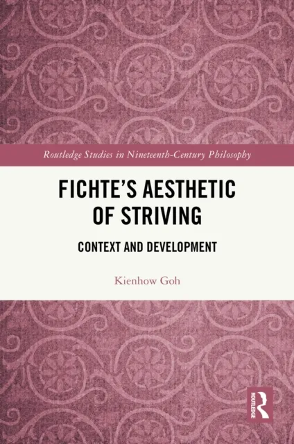 Fichte's Aesthetic of Striving