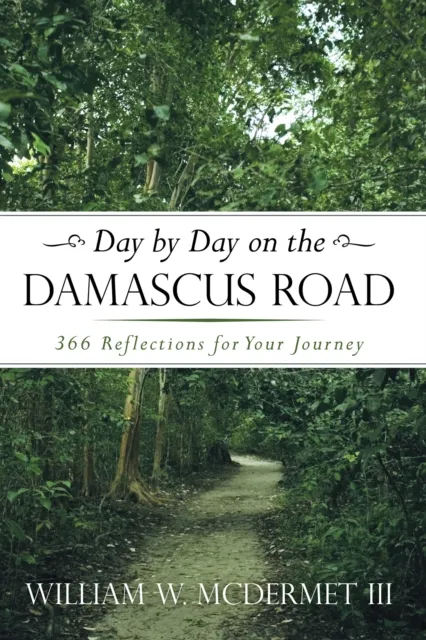 Day by Day on the Damascus Road