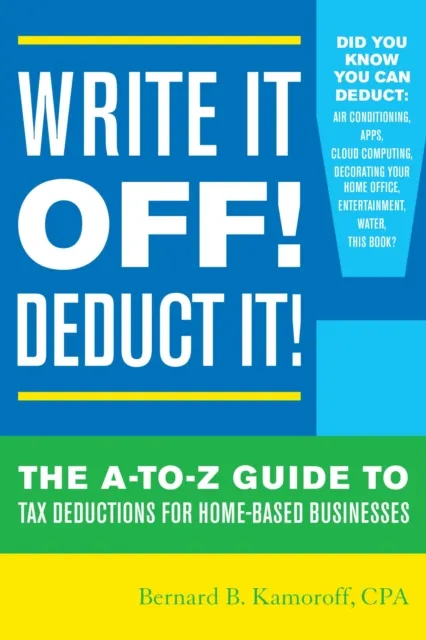 Write It Off! Deduct It!