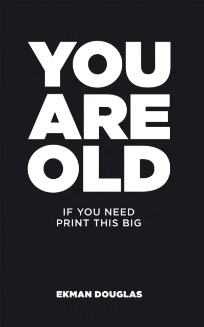 You Are Old