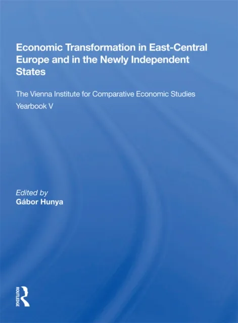 Economic Transformation In East-central Europe And In The Newly Independent States