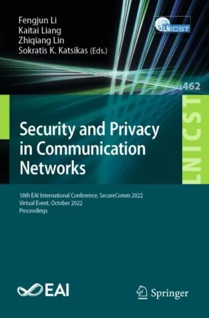 Security and Privacy in Communication Networks