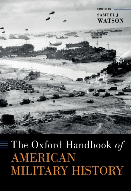 Oxford Handbook of American Military History
