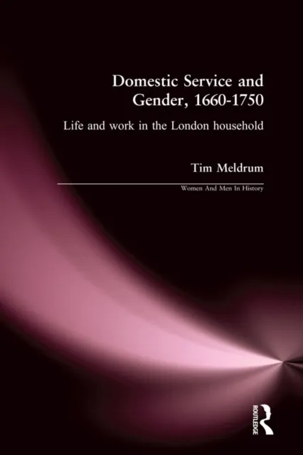 Domestic Service and Gender, 1660-1750