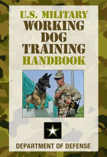 U.S. Military Working Dog Training Handbook