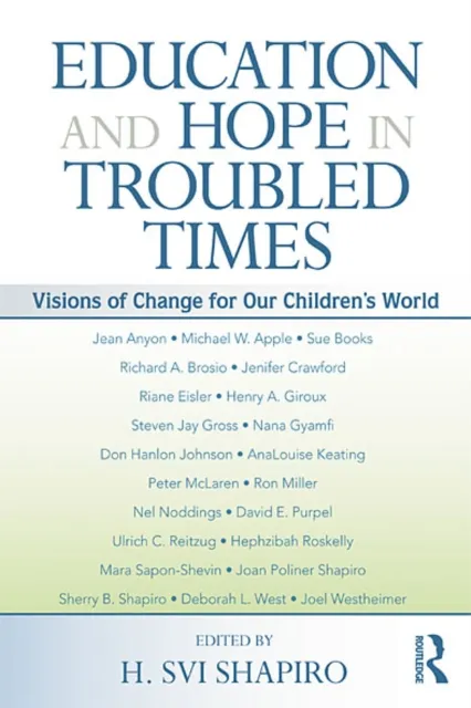 Education and Hope in Troubled Times