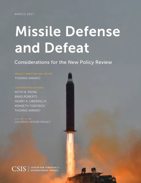 Missile Defense and Defeat