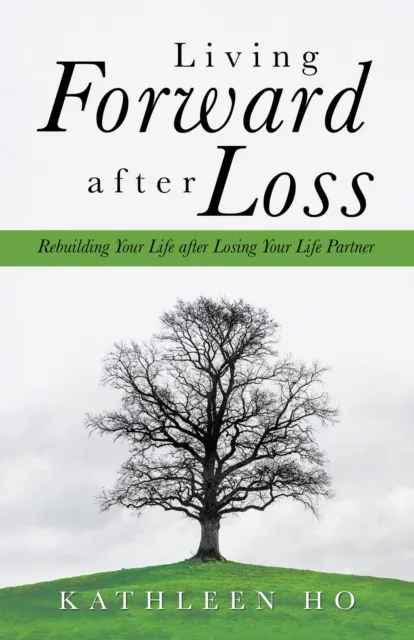 Living Forward After Loss