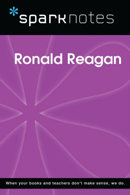 Ronald Reagan (SparkNotes Biography Guide)