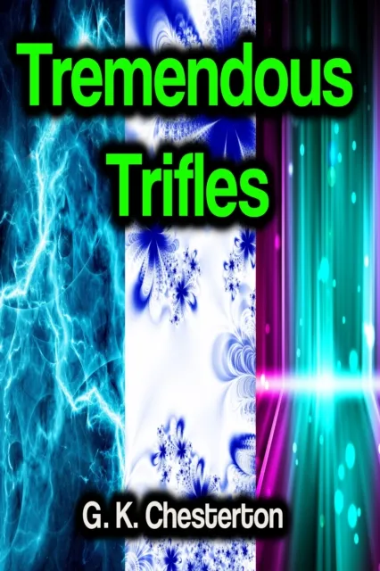 Tremendous Trifles