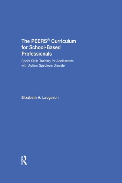 PEERS Curriculum for School-Based Professionals