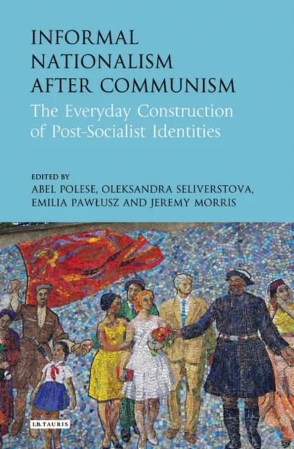 Informal Nationalism After Communism