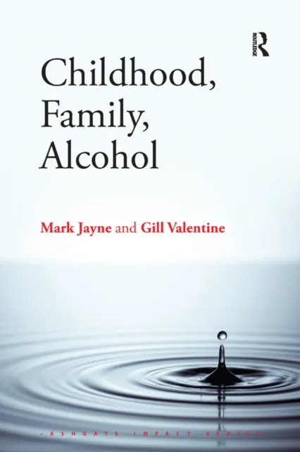 Childhood, Family, Alcohol