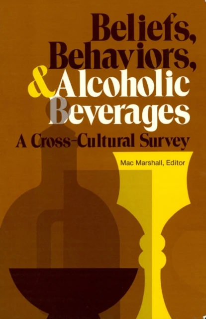 Beliefs, Behaviors, and Alcoholic Beverages