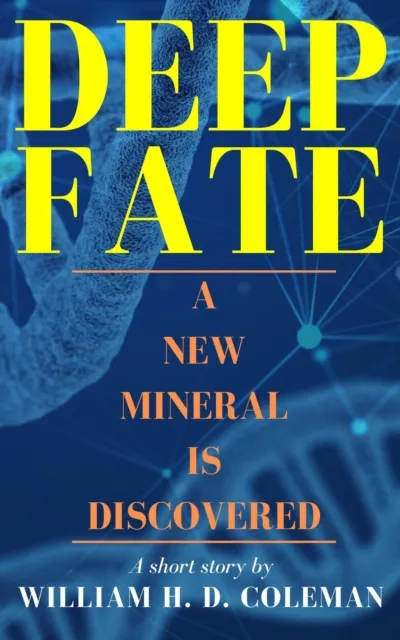Deep Fate: A New Mineral is Discovered