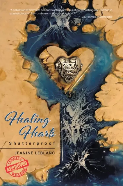 Healing Hearts: Shatterproof