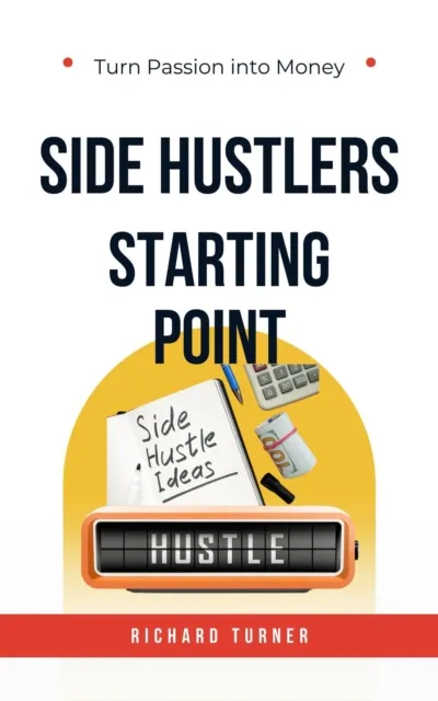 Side Hustlers Starting Point