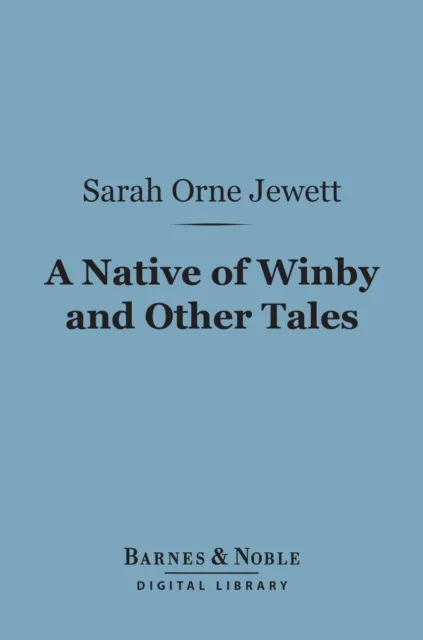 Native of Winby and Other Tales (Barnes & Noble Digital Library)