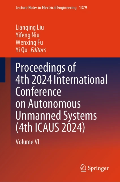 Proceedings of 4th 2024 International Conference on Autonomous Unmanned Systems (4th ICAUS 2024)