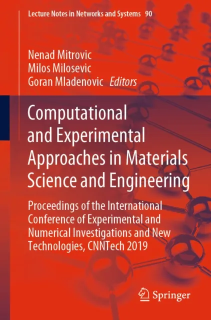 Computational and Experimental Approaches in Materials Science and Engineering