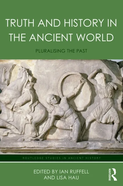 Truth and History in the Ancient World