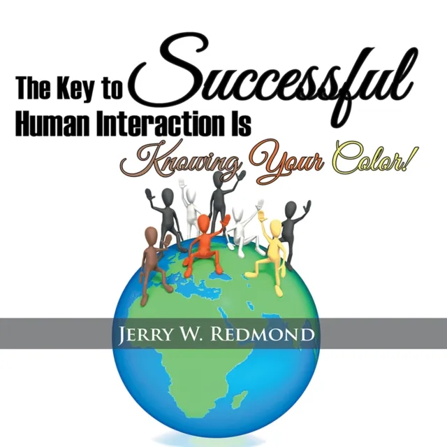Key to Successful Human Interaction Is Knowing Your Color!