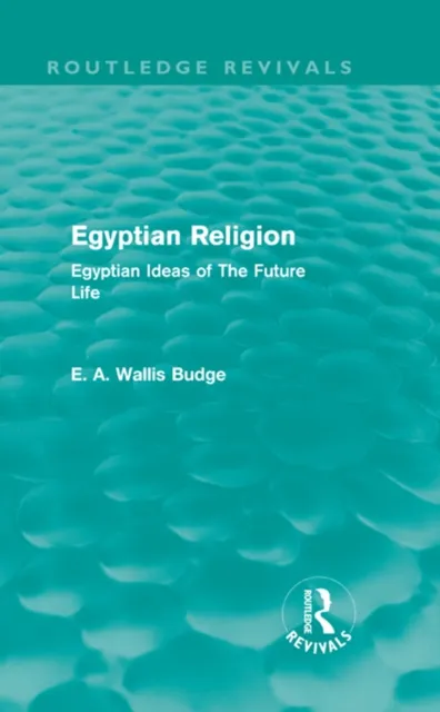 Egyptian Religion (Routledge Revivals)