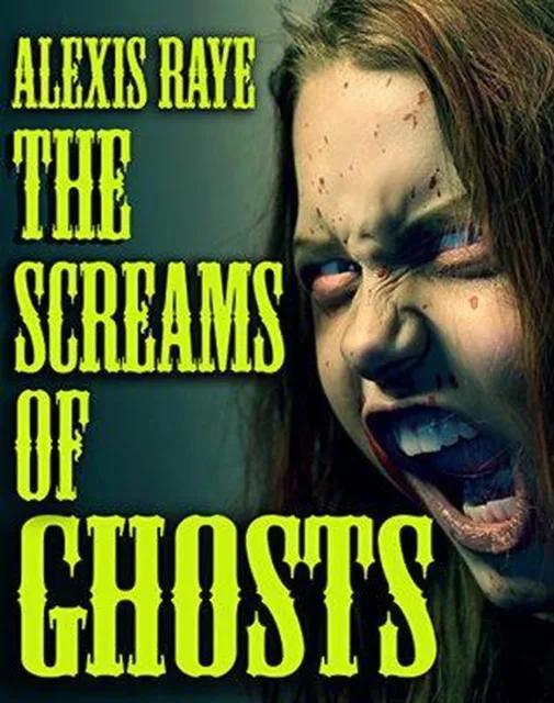 Screams of Ghosts