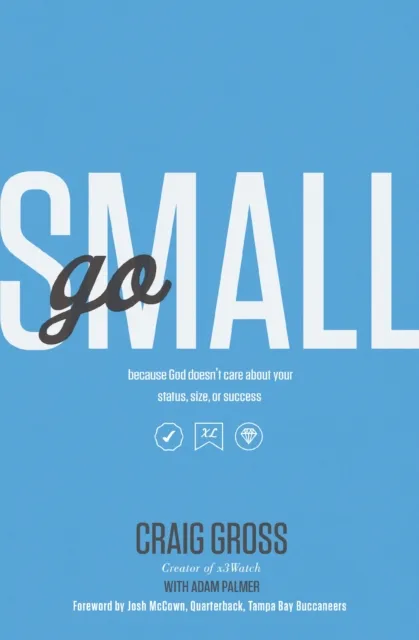 Go Small