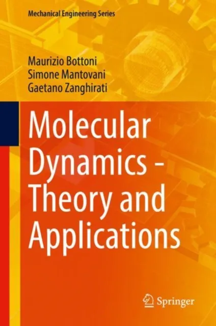 Molecular Dynamics - Theory and Applications
