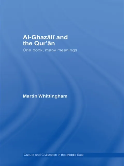 Al-Ghazali and the Qur'an
