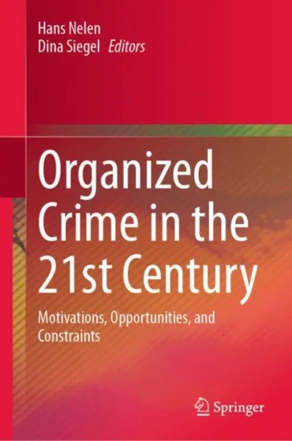 Organized Crime in the 21st Century
