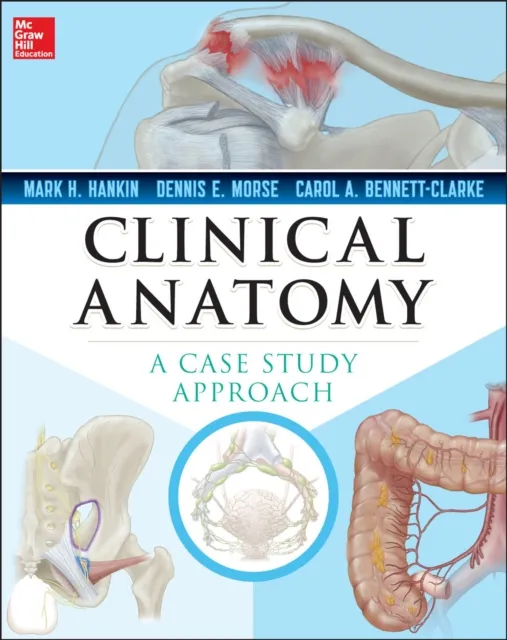 Clinical Anatomy: A Case Study Approach