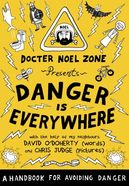 Danger Is Everywhere: A Handbook for Avoiding Danger