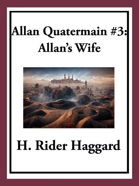 Allan Quatermain #3: Allan's Wife