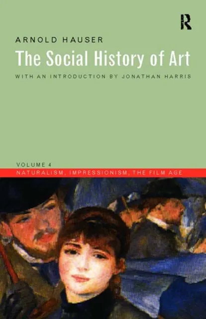 Social History of Art, Volume 4